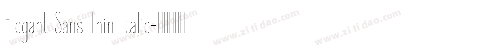 Elegant Sans Thin Italic字体转换